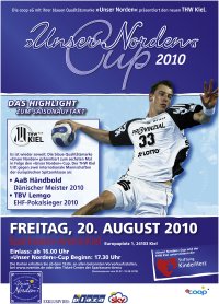 Am 20. August findet in der Sparkassen-Arena-Kiel der "Unser Norden"-Cup 2010 statt.